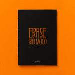 Quaderno bifacciale Erase Bad Mood e Write Kindly A6
